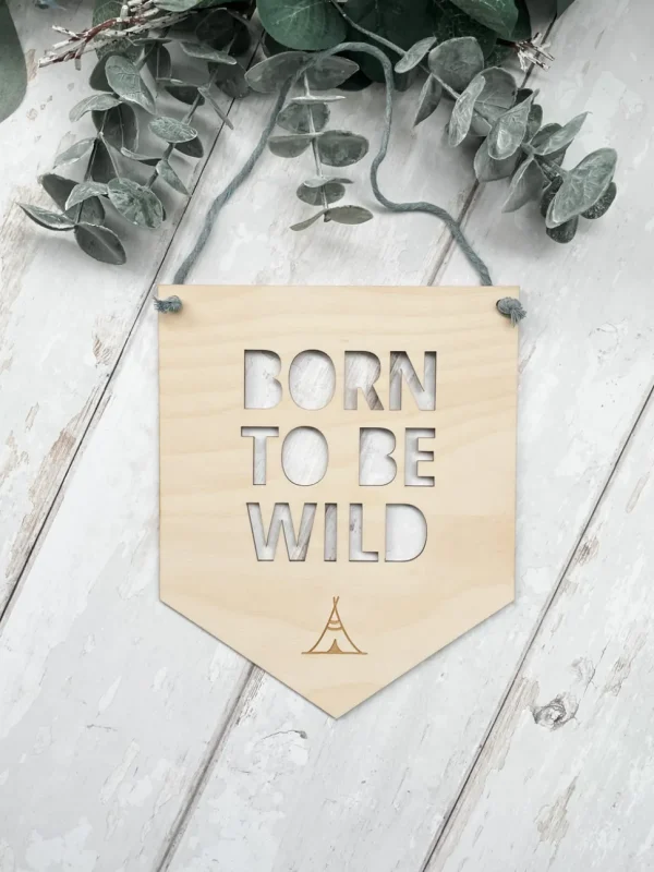 Born To Be Wild Wall Hanging