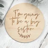 I'm going to be a Big Sister Wooden Disc | Wooden Baby Announcement | Baby Arrival Sign | Social Media Flat Lay Prop | Laser Engraved | UK