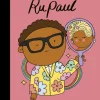 Little People, BIG DREAMS! - RuPaul