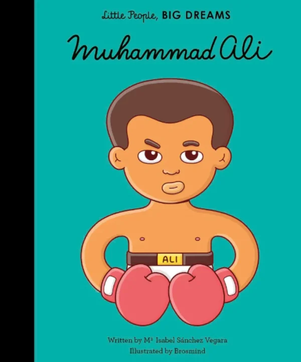 Little People, BIG DREAMS! - Muhammad Ali (Hardback)