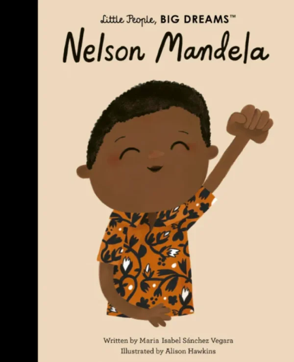 Little People, BIG DREAMS! - Nelson Mandela (Hardback)