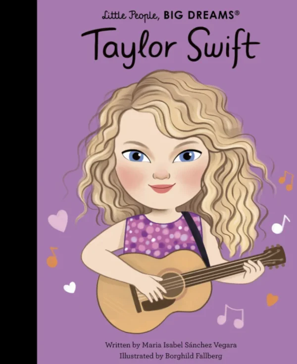 Little People, BIG DREAMS! - Taylor Swift (Hardback)