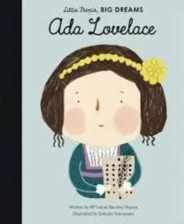 Little People, BIG DREAMS! - Ada Lovelace