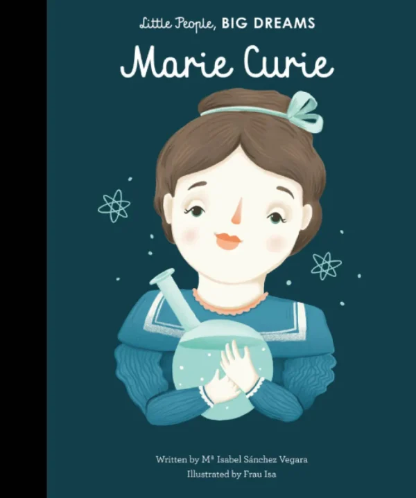 Little People, BIG DREAMS! - Marie Curie (Hardback)